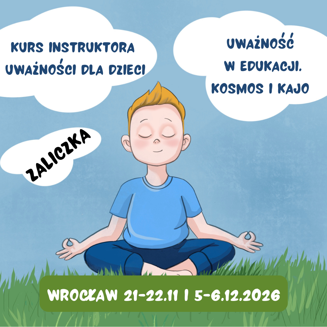 Wpłata początkowa na kurs instruktora uważności dla dzieci Wrocław XI i XII